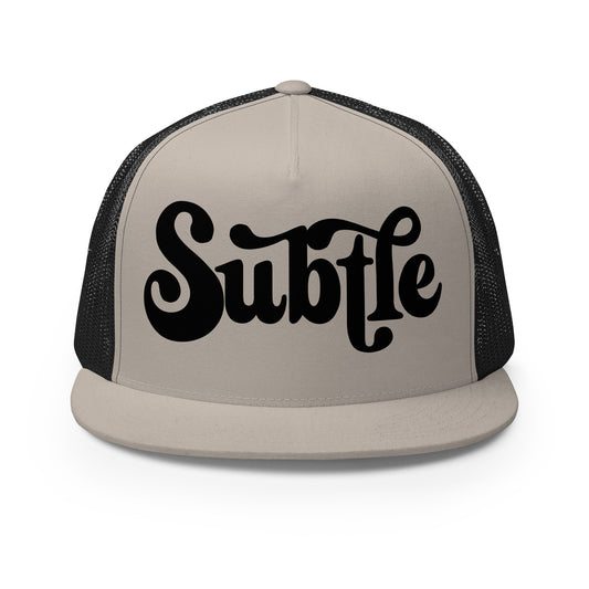 Say Less: SUBTLE Trucker Cap